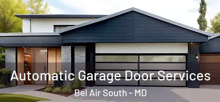  Automatic Garage Door Services Bel Air South - MD