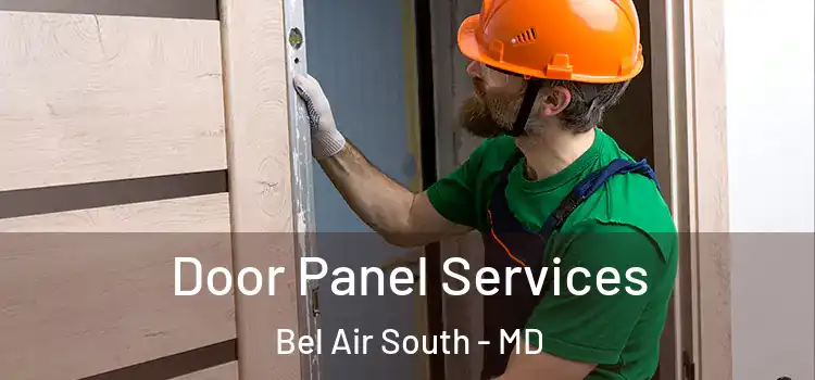Door Panel Services Bel Air South - MD