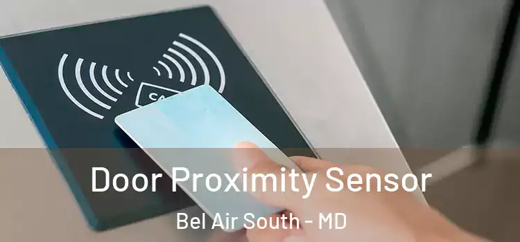Door Proximity Sensor Bel Air South - MD