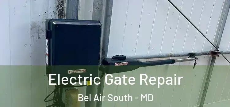 Electric Gate Repair Bel Air South - MD