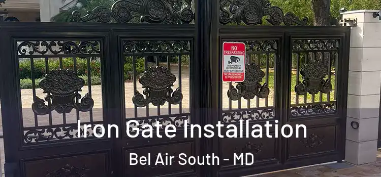 Iron Gate Installation Bel Air South - MD