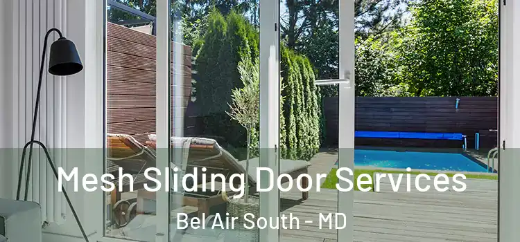 Mesh Sliding Door Services Bel Air South - MD