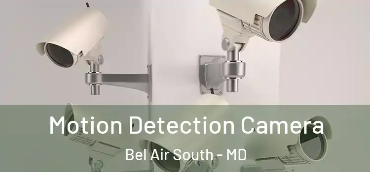  Motion Detection Camera Bel Air South - MD