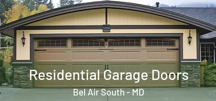  Residential Garage Doors Bel Air South - MD