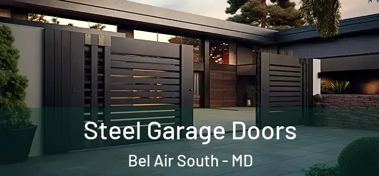 Steel Garage Doors Bel Air South - MD